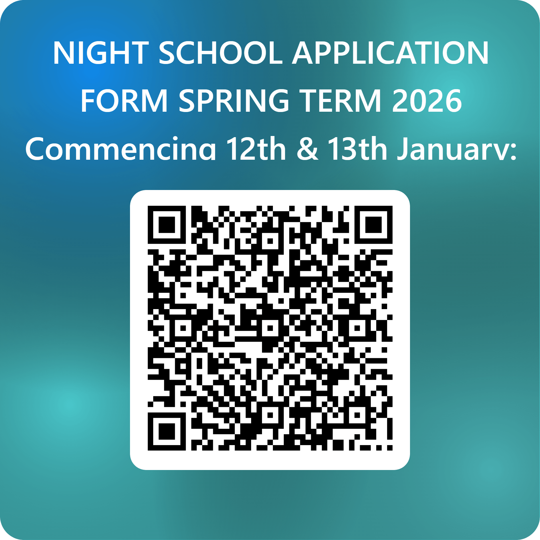 QRCode for NIGHT SCHOOL APPLICATION FORM SPRING TERM 2026_Commencing 12th & 13th January_ 8 week term